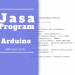 Jasa Program Arduino dan Mikrokontroller, Berpengalaman dan Berusaha Lebih Baik